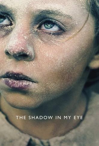 The Shadow in My Eye (2021)