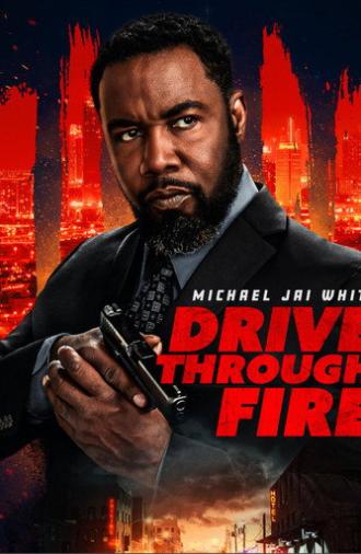 Drive Through Fire (2026)