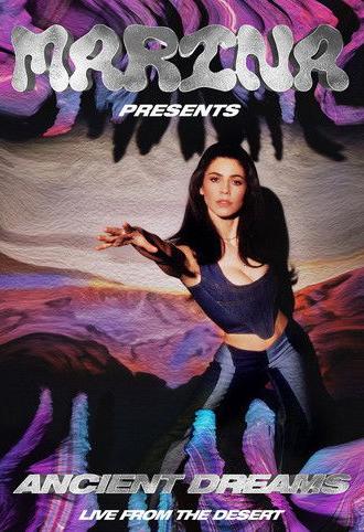 MARINA - Ancient Dreams: Live from the Desert (2021)