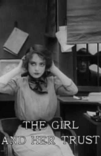 The Girl and Her Trust (1912)