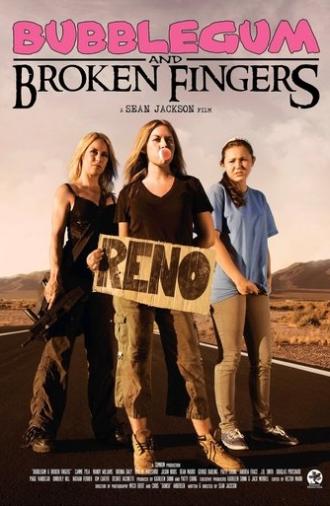 Bubblegum and Broken Fingers (2011)