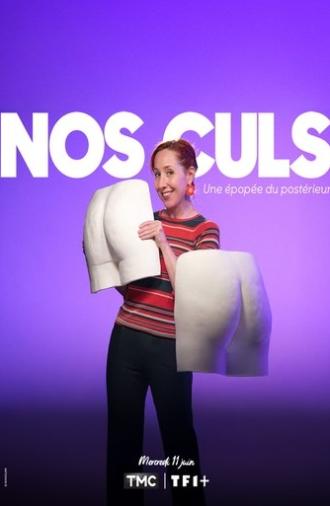 Nos culs : une épopée du postérieur (2025)