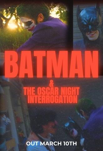 Batman and the Oscar Night Interrogation (2025)