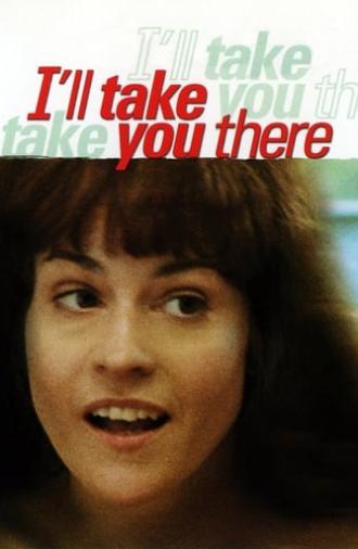 I'll Take You There (1999)