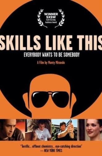 Skills Like This (2007)