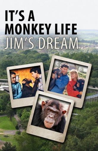 It's a Monkey Life: Jim's Dream (2017)