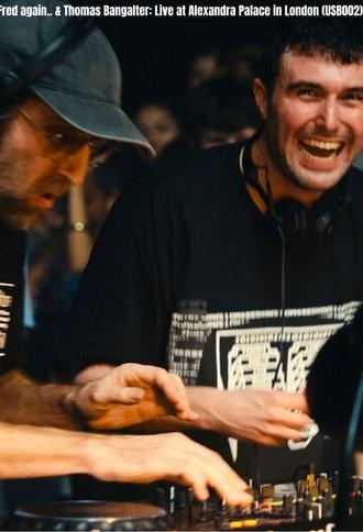 Fred again.. & Thomas Bangalter: Live at Alexandra Palace in London (USB002) (2026)