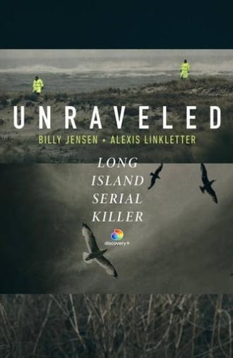 Unraveled: The Long Island Serial Killer (2021)