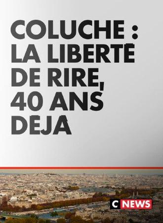 Coluche : La liberté de rire, 40 ans déjà (2026)