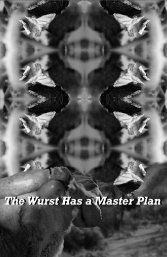 The Wurst Has a Master Plan (2025)