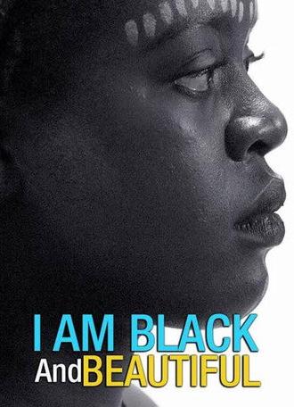 I Am Black and Beautiful (2018)