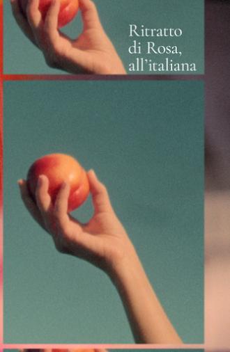 Ritratto di Rosa, all'italiana (2023)