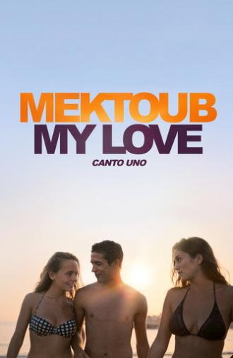 Mektoub, My Love: Canto Uno (2018)