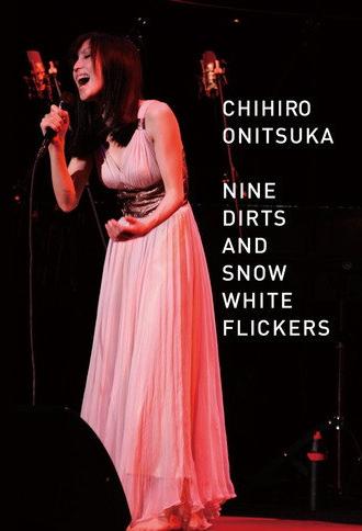 NINE DIRTS AND SNOW WHITE FLICKERS (2008)