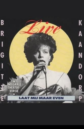 Brigitte Kaandorp: Laat mij maar even (1988)