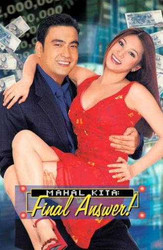 Mahal Kita: Final Answer! (2002)
