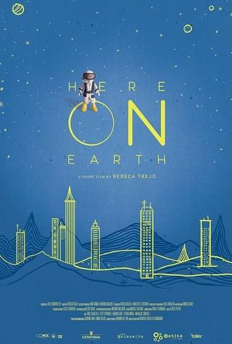 Here On Earth (2018)