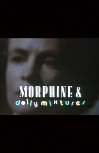 Morphine and Dolly Mixtures (1991)