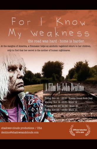 For I Know My Weakness (2012)
