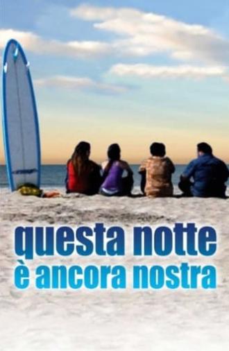 Questa notte è ancora nostra (2008)