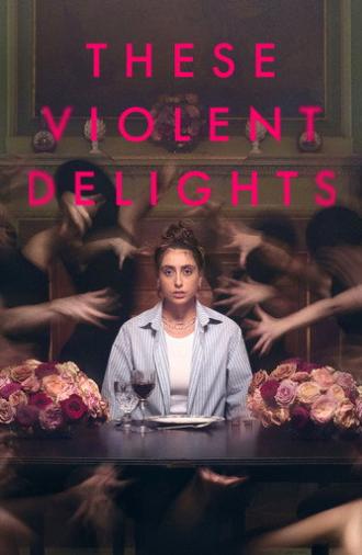 These Violent Delights (2026)