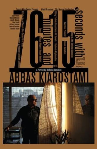 76 Minutes and 15 seconds with Abbas Kiarostami (2016)