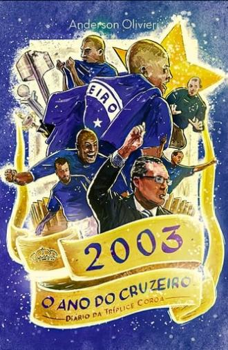 2003 o Ano do Cruzeiro: Diário da Tríplice Coroa (2004)
