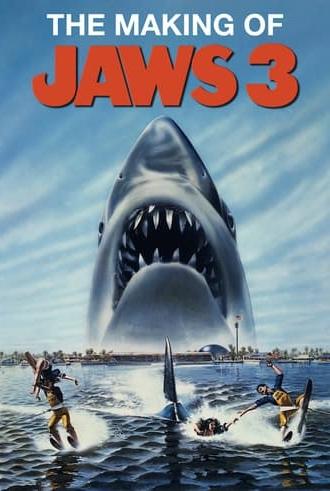 The Making of Jaws 3-D: Sharks Don't Die (1983)