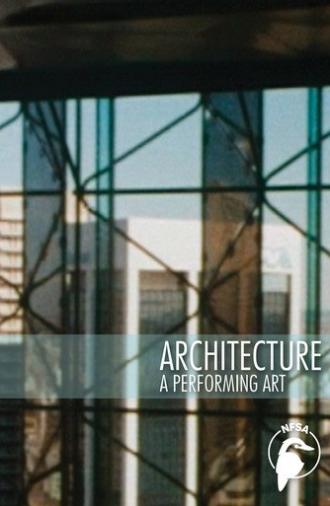 Architecture: A Performing Art (1979)