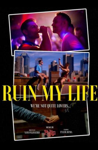 Ruin My Life (2024)