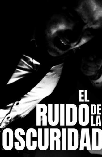 El Ruido de la Oscuridad (2024)