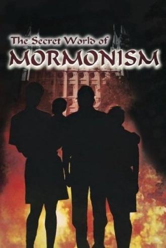 The Secret World of Mormonism (2003)