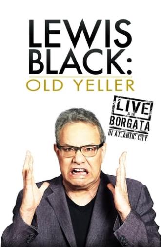 Lewis Black: Old Yeller - Live at the Borgata (2013)