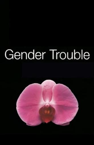 Gender Trouble (2003)