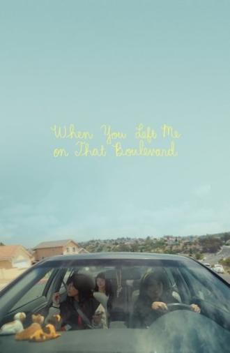 When You Left Me on That Boulevard (2023)