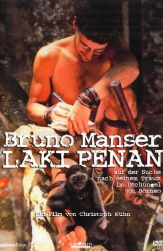 Bruno Manser - Laki Penan (2007)