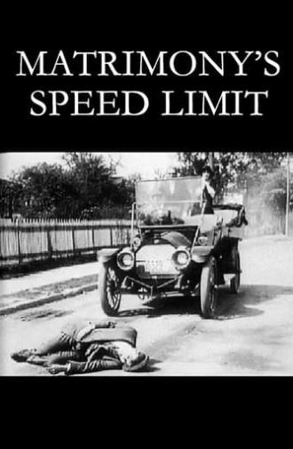 Matrimony's Speed Limit (1913)