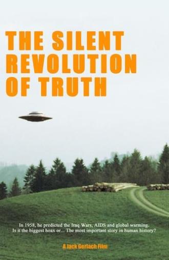 The Silent Revolution of Truth (2007)