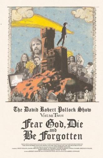 The David Robert Pollock Show: Fear God, Die And Be Forgotten (2025)