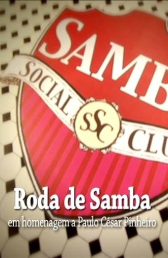 Samba Social Clube - Roda de Samba em Homenagem a Paulo César Pinheiro (2011)
