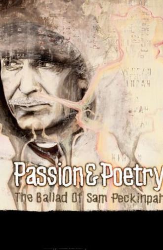 Passion & Poetry: The Ballad of Sam Peckinpah (2005)