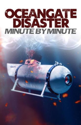 OceanGate Disaster: Minute by Minute (2026)