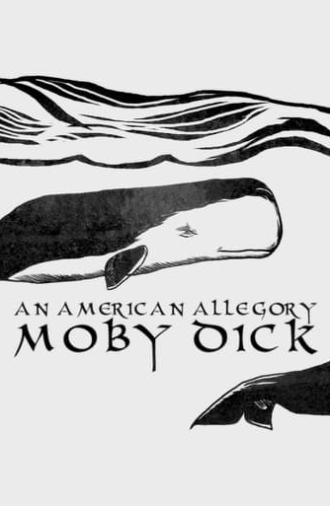 Moby Dick: An American Allegory (2023)