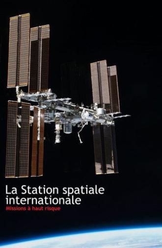 La Station spatiale internationale - Missions à haut risque (2026)