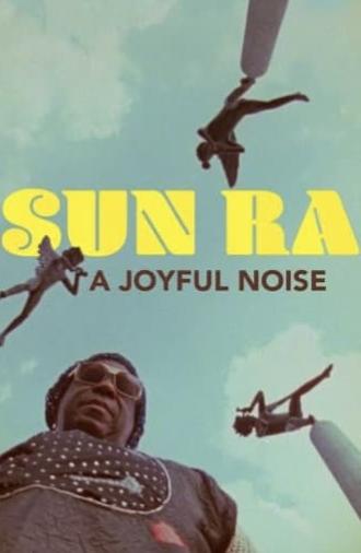 Sun Ra: A Joyful Noise (1980)