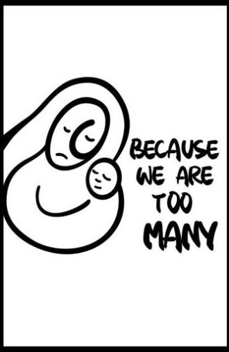 Because We Are Too Many (2024)