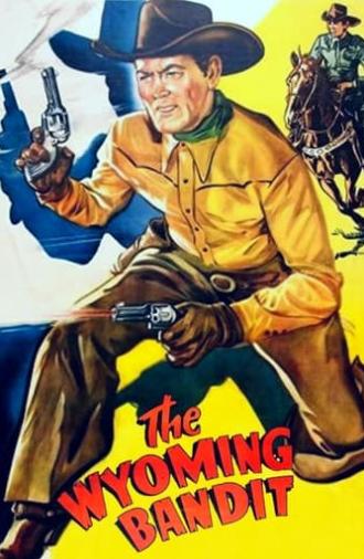 The Wyoming Bandit (1949)