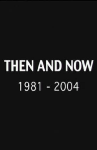 Then and Now: 1981-2004 (2004)