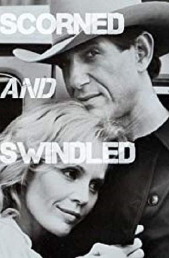 Scorned and Swindled (1984)