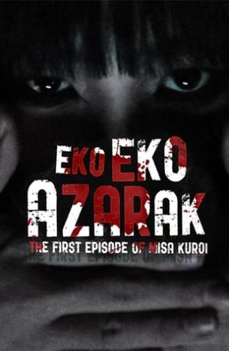 Eko Eko Azarak: The First Episode of Misa Kuroi (2011)